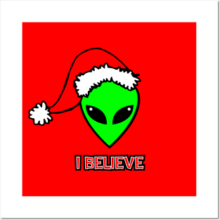 Santa Alien - I Believe Posters and Art